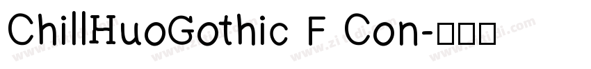 ChillHuoGothic F Con字体转换